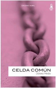 CELDA COMUN | 9788487531354 | MEDIO, DOLORES | Llibreria Drac - Librería de Olot | Comprar libros en catalán y castellano online