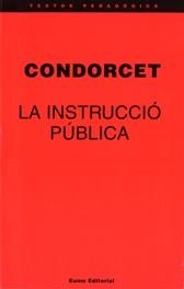 INSTRUCCIO PUBLICA, LA | 9788476022733 | CONDORCET | Llibreria Drac - Librería de Olot | Comprar libros en catalán y castellano online
