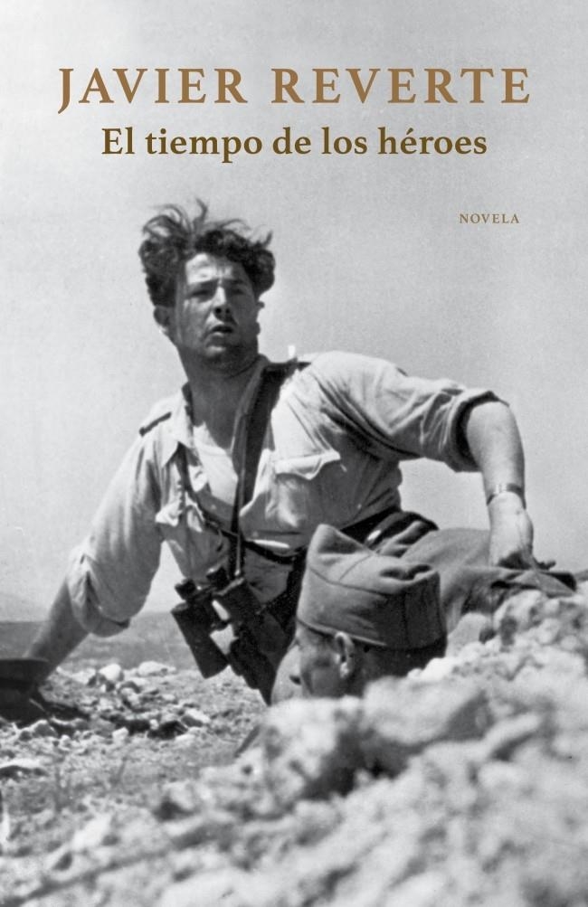 TIEMPO DE LOS HEROES, EL | 9788401354724 | REVERTE, JAVIER | Llibreria Drac - Librería de Olot | Comprar libros en catalán y castellano online