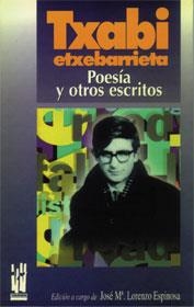 POESIA Y OTROS ESCRITOS | 9788481360400 | ETXEBARRIETA, TXABI | Llibreria Drac - Llibreria d'Olot | Comprar llibres en català i castellà online
