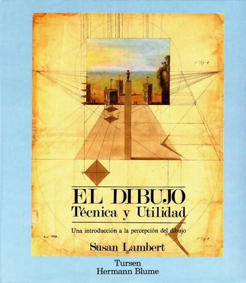 DIBUJO, EL.TECNICA Y UTILIDAD | 9788487756818 | LAMBERT, SUSAN | Llibreria Drac - Librería de Olot | Comprar libros en catalán y castellano online
