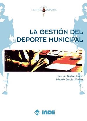 GESTION DEL DEPORTE MUNICIPAL | 9788487330483 | MESTRE SANCHO, JUAN A. | Llibreria Drac - Llibreria d'Olot | Comprar llibres en català i castellà online