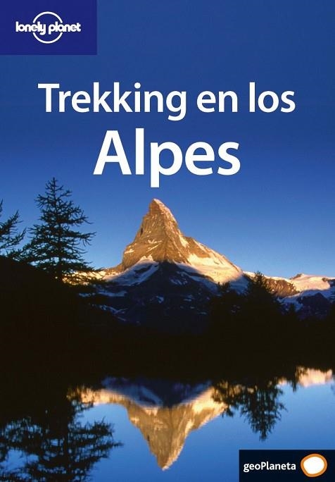 TREKKING EN LOS ALPES 2005 (LONELY PLANET) | 9788408056102 | AA. VV. | Llibreria Drac - Librería de Olot | Comprar libros en catalán y castellano online