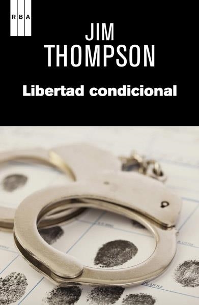 LIBERTAD CONDICIONAL | 9788490065822 | THOMPSON , JIM | Llibreria Drac - Llibreria d'Olot | Comprar llibres en català i castellà online