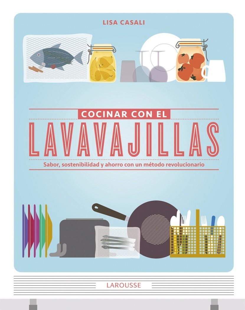 COCINAR CON EL LAVAVAJILLAS | 9788415785149 | CASALI, LISA | Llibreria Drac - Librería de Olot | Comprar libros en catalán y castellano online