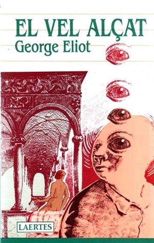 VEL ALÇAT, EL | 9788475840956 | Eliot, George (Evans, Mary Ann) | Llibreria Drac - Librería de Olot | Comprar libros en catalán y castellano online