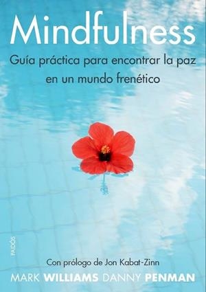MINDFULNESS. GUÍA PRÁCTICA | 9788449328688 | DANNY PENMAN/MARK WILLIAMS | Llibreria Drac - Llibreria d'Olot | Comprar llibres en català i castellà online