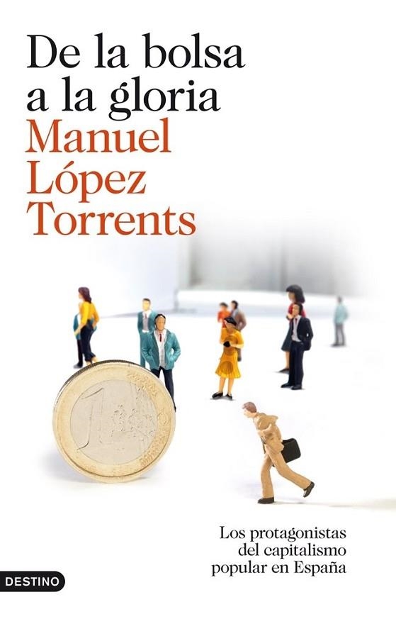 DE LA BOLSA A LA GLORIA | 9788423345878 | LOPEZ TORRENTS, MANUEL | Llibreria Drac - Librería de Olot | Comprar libros en catalán y castellano online