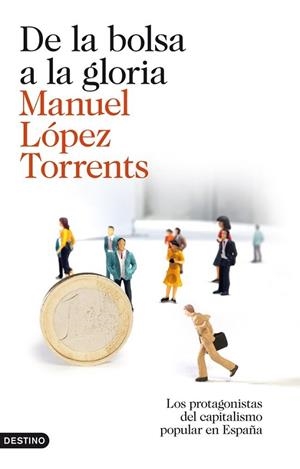 DE LA BOLSA A LA GLORIA | 9788423345878 | LOPEZ TORRENTS, MANUEL | Llibreria Drac - Librería de Olot | Comprar libros en catalán y castellano online