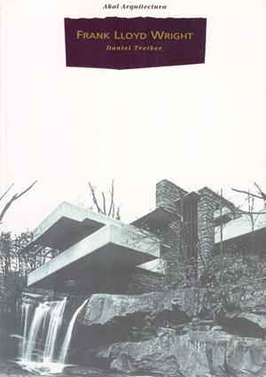 FRANK LLOYD WRIGHT    (DIP) | 9788446006299 | TREIBER, DANIEL | Llibreria Drac - Librería de Olot | Comprar libros en catalán y castellano online