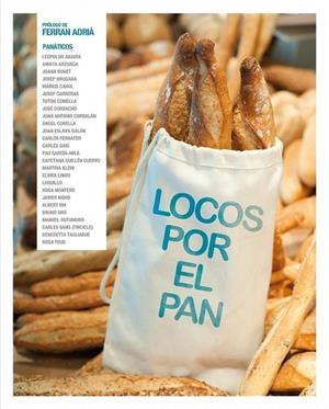 LOCOS POR EL PAN | 9788497859790 | MAS, ARNAU | Llibreria Drac - Librería de Olot | Comprar libros en catalán y castellano online