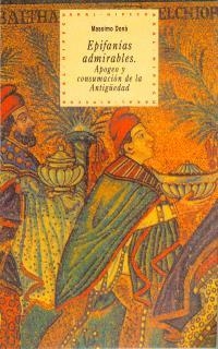EPIFANIAS ADMIRABLES.APOGEO Y CONSUMACION DE LA AN | 9788446006053 | DONA, MASSIMO | Llibreria Drac - Llibreria d'Olot | Comprar llibres en català i castellà online