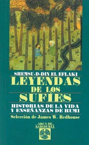 LEYENDAS DE LOS SUFIS | 9788441401587 | SHEMSU-D-DIN EL EFLAKI | Llibreria Drac - Librería de Olot | Comprar libros en catalán y castellano online