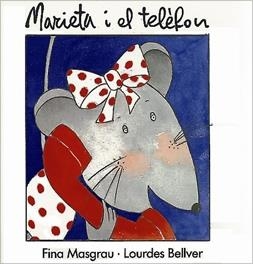 MARIETA I EL TELEFON | 9788487693090 | MASGRAU, FINA | Llibreria Drac - Llibreria d'Olot | Comprar llibres en català i castellà online