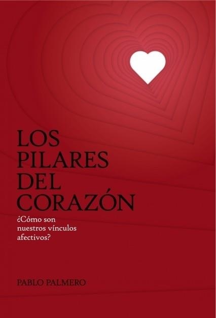 PILARES DEL CORAZON, LOS | 9788468617527 | PALMERO, PABLO | Llibreria Drac - Librería de Olot | Comprar libros en catalán y castellano online