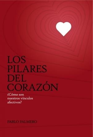 PILARES DEL CORAZON, LOS | 9788468617527 | PALMERO, PABLO | Llibreria Drac - Librería de Olot | Comprar libros en catalán y castellano online