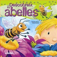 DESCOBREIX LES ABELLES | 9788468307930 | ALGARRA, ALEJANDRO | Llibreria Drac - Librería de Olot | Comprar libros en catalán y castellano online