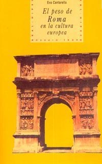 PESO DE ROMA EN LA CULTURA EUROPEA | 9788446006756 | CANTARELLA, EVA | Llibreria Drac - Llibreria d'Olot | Comprar llibres en català i castellà online