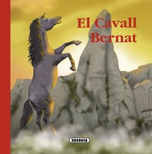 CAVALL BERNAT, EL ( RONDALLARI CATALA ) | 9788467725391 | Llibreria Drac - Llibreria d'Olot | Comprar llibres en català i castellà online