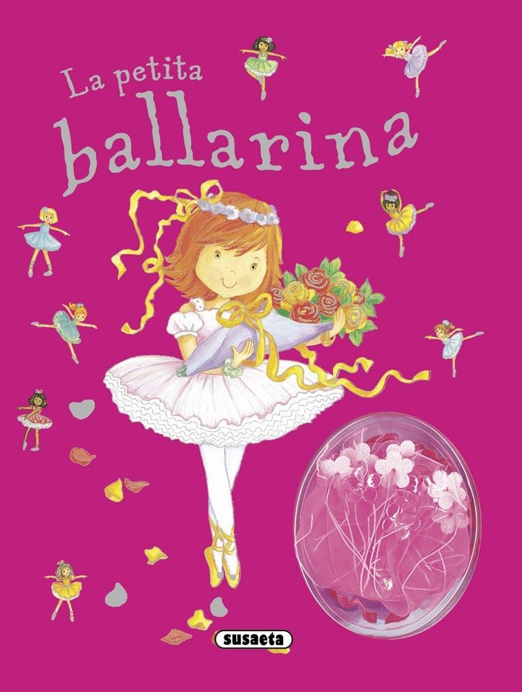 PETITA BALLARINA, LA | 9788467720761 | SUSAETA, EQUIP | Llibreria Drac - Llibreria d'Olot | Comprar llibres en català i castellà online