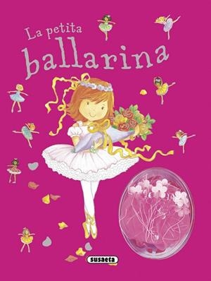 PETITA BALLARINA, LA | 9788467720761 | SUSAETA, EQUIP | Llibreria Drac - Llibreria d'Olot | Comprar llibres en català i castellà online