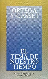 TEMA DE NUESTRO TIEMPO, EL | 9788420641164 | ORTEGA Y GASSET, JOSE | Llibreria Drac - Llibreria d'Olot | Comprar llibres en català i castellà online