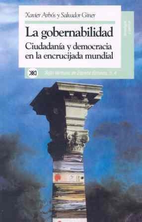 GOBERNABILIDAD : CIUDADANIA Y DEMOCRACIA EN LA ENC | 9788432307751 | ARBOS, XAVIER ; GINER, SALVADOR | Llibreria Drac - Librería de Olot | Comprar libros en catalán y castellano online