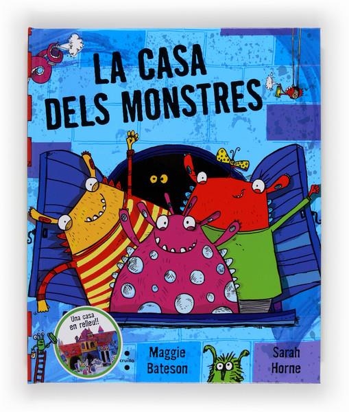 CASA DELS MONSTRES, LA | 9788466130967 | BATESON, MAGGIE/ HORNE, SARAH | Llibreria Drac - Librería de Olot | Comprar libros en catalán y castellano online