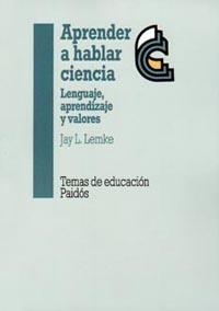 APRENDER A HABLAR CIENCIA | 9788449303203 | LEMKE,JAY L. | Llibreria Drac - Librería de Olot | Comprar libros en catalán y castellano online