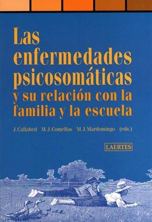 ENFERMEDADES PSICOSOMATICAS Y SU RELACION CON LA F | 9788475843285 | CALLABED, ;COMELLAS; MARDIMINGO | Llibreria Drac - Librería de Olot | Comprar libros en catalán y castellano online