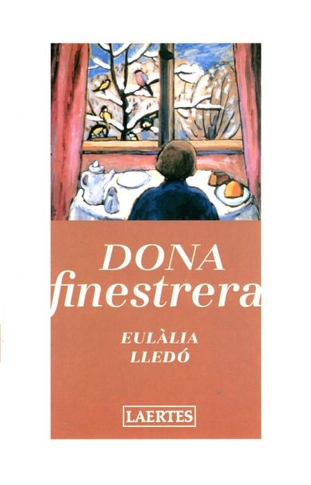 DONA FINESTRA | 9788475843261 | LLEDO, EULALIA | Llibreria Drac - Librería de Olot | Comprar libros en catalán y castellano online