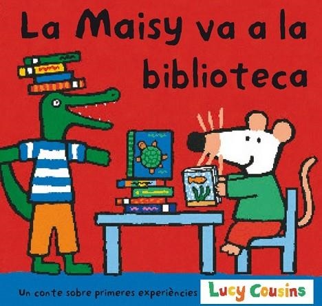 MAISY VA A LA BIBLIOTECA, LA | 9788484882145 | COUSINS, LUCY | Llibreria Drac - Librería de Olot | Comprar libros en catalán y castellano online