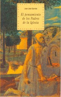PENSAMIENTO DE LOS PADRES DE LA IGLESIA, EL | 9788446007272 | GARRIDO, JUAN JOSE | Llibreria Drac - Llibreria d'Olot | Comprar llibres en català i castellà online