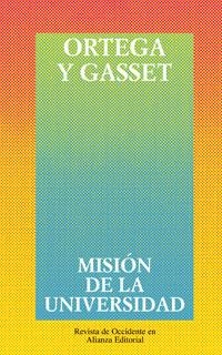 MISION DE LA UNIVERSIDAD | 9788420641225 | ORTEGA Y GASSET, JOSE | Llibreria Drac - Librería de Olot | Comprar libros en catalán y castellano online