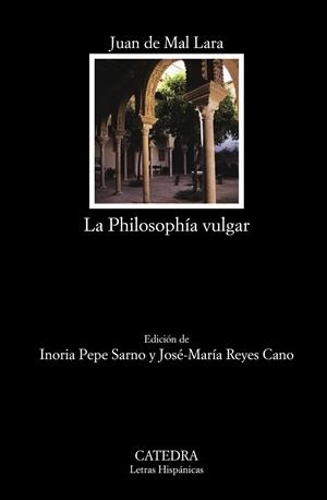 PHILOSOPHIA VULGAR, LA | 9788437631387 | MAL LARA, JAUN DE | Llibreria Drac - Librería de Olot | Comprar libros en catalán y castellano online