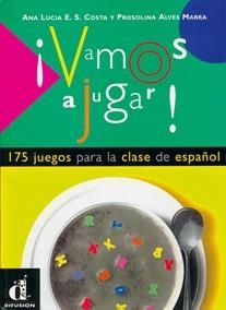 VAMOS A JUGAR. 175 JUEGOS PARA LA CLASE DE ESAPÐOL | 9788489344167 | Llibreria Drac - Librería de Olot | Comprar libros en catalán y castellano online