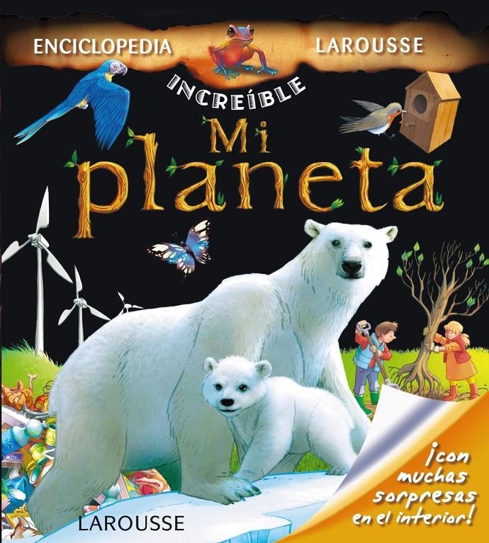 MI PLANETA (ENCICLOPEDIA LAROUSSE) | 9788415411802 | VV.AA. | Llibreria Drac - Llibreria d'Olot | Comprar llibres en català i castellà online