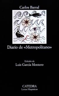 DIARIO DE METROPOLITANO | 9788437615127 | BARRAL, CARLOS | Llibreria Drac - Librería de Olot | Comprar libros en catalán y castellano online