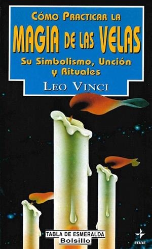 MAGIA DE LAS VELAS | 9788441401969 | LVINCI, LEO | Llibreria Drac - Llibreria d'Olot | Comprar llibres en català i castellà online