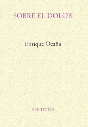 SOBRE EL DOLOR | 9788481911299 | OCAÐA, ENRIQUE | Llibreria Drac - Llibreria d'Olot | Comprar llibres en català i castellà online