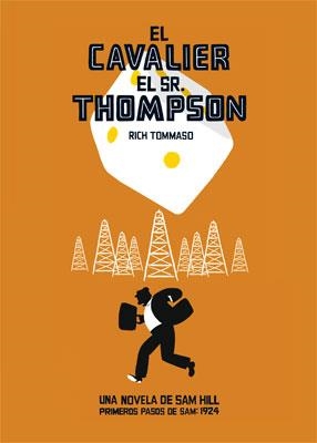 CAVALIER: EL SR THOMPSON, EL | 9788478339976 | TOMMASO, RICH | Llibreria Drac - Librería de Olot | Comprar libros en catalán y castellano online