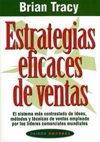 ESTRATEGIAS EFICACES DE VENTAS | 9788449303883 | TRACY, BRIAN | Llibreria Drac - Llibreria d'Olot | Comprar llibres en català i castellà online