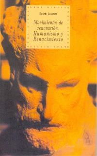 MOVIMIENTOS DE RENOVACION.HUMANISMO Y RENACIMIENTO | 9788446007920 | COLOMER, EUSEBI | Llibreria Drac - Llibreria d'Olot | Comprar llibres en català i castellà online