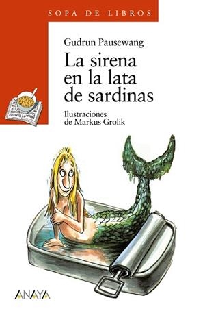 SIRENA EN LA LATA DE SARDINAS, LA | 9788420777696 | PAUSEWANG, GUDRUN | Llibreria Drac - Llibreria d'Olot | Comprar llibres en català i castellà online
