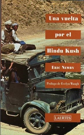 VUELTA POR EL HINDU KUSH,UNA | 9788475843346 | NEWBY,ERIC | Llibreria Drac - Librería de Olot | Comprar libros en catalán y castellano online