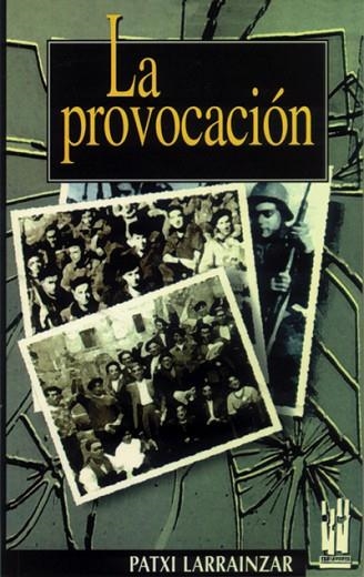 PROVOCACION, LA | 9788481360349 | LARRAINZAR, PATXI | Llibreria Drac - Llibreria d'Olot | Comprar llibres en català i castellà online