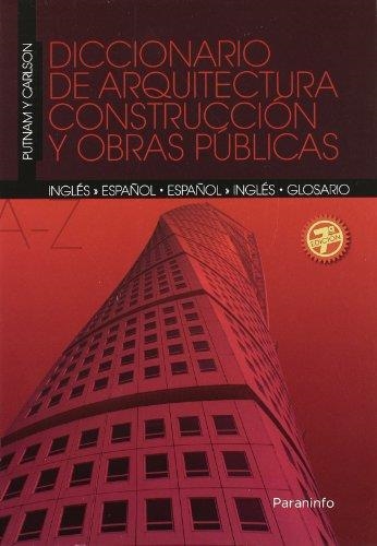 DICCIONARIO DE ARQUITECTURA, CONSTRUCCION Y OBRAS | 9788428315609 | PUTNAM, R. E. ; CARLSON, G. E. | Llibreria Drac - Llibreria d'Olot | Comprar llibres en català i castellà online
