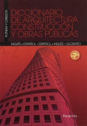DICCIONARIO DE ARQUITECTURA, CONSTRUCCION Y OBRAS | 9788428315609 | PUTNAM, R. E. ; CARLSON, G. E. | Llibreria Drac - Llibreria d'Olot | Comprar llibres en català i castellà online