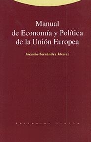 MANUAL DE ECONOMIA Y POLITICA DE LA UNION EUROPEA | 9788481641554 | FERNANDEZ ALVAREZ | Llibreria Drac - Librería de Olot | Comprar libros en catalán y castellano online