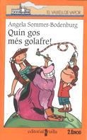 QUIN GOS MES GOLAFRE! | 9788482867786 | SOMMER-BODENBURG, ANGELA | Llibreria Drac - Librería de Olot | Comprar libros en catalán y castellano online